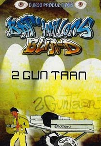 2 GUN TAAN LE NOM DU 1ér  ALBUM du groupe BAT'BLIN-D
